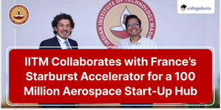 IIT Madras Collaborates with France’s Starburst Accelerator for a 100 Million Aerospace and Defence Start-Up Hub